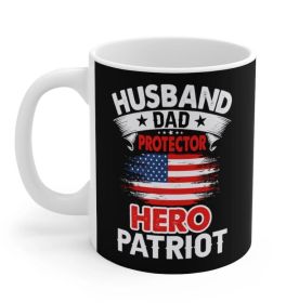 Husband, Dad, Protector, Hero, Patriot Mug